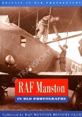 RAF Manston in Old Photographs by RAF Manston History Club